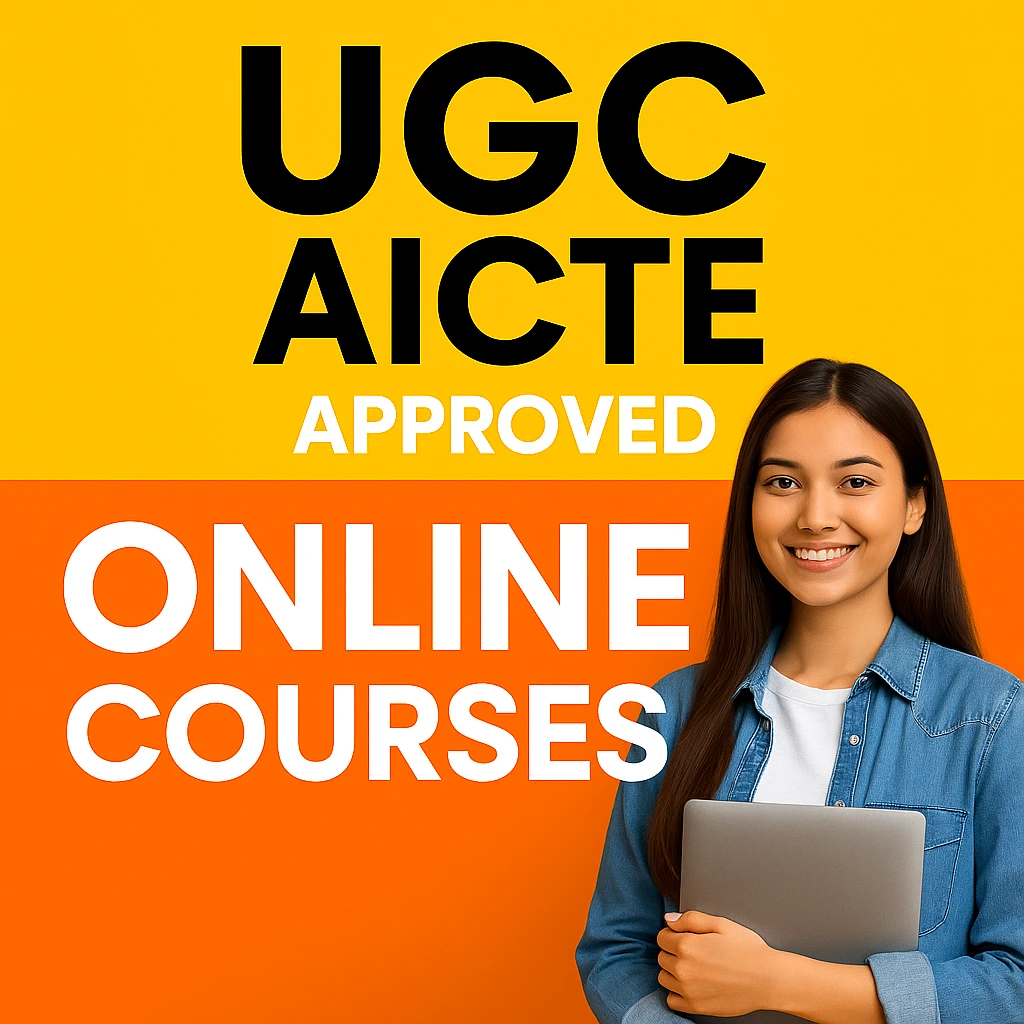 Top UGC and AICTE Approved Online Courses in India 2025